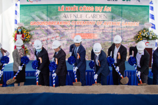Ground-breaking Ceremony of Avenue Garden – Shaping a new standard of living in the heart of Hanoi capital