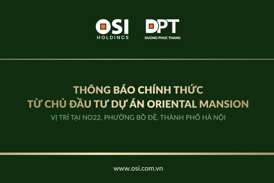 THÔNG BÁO CHÍNH THỨC TỪ CHỦ ĐẦU TƯ DỰ ÁN ORIENTAL MANSION